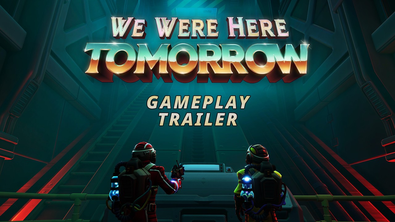 We Were Here Tomorrow Official Trailer
